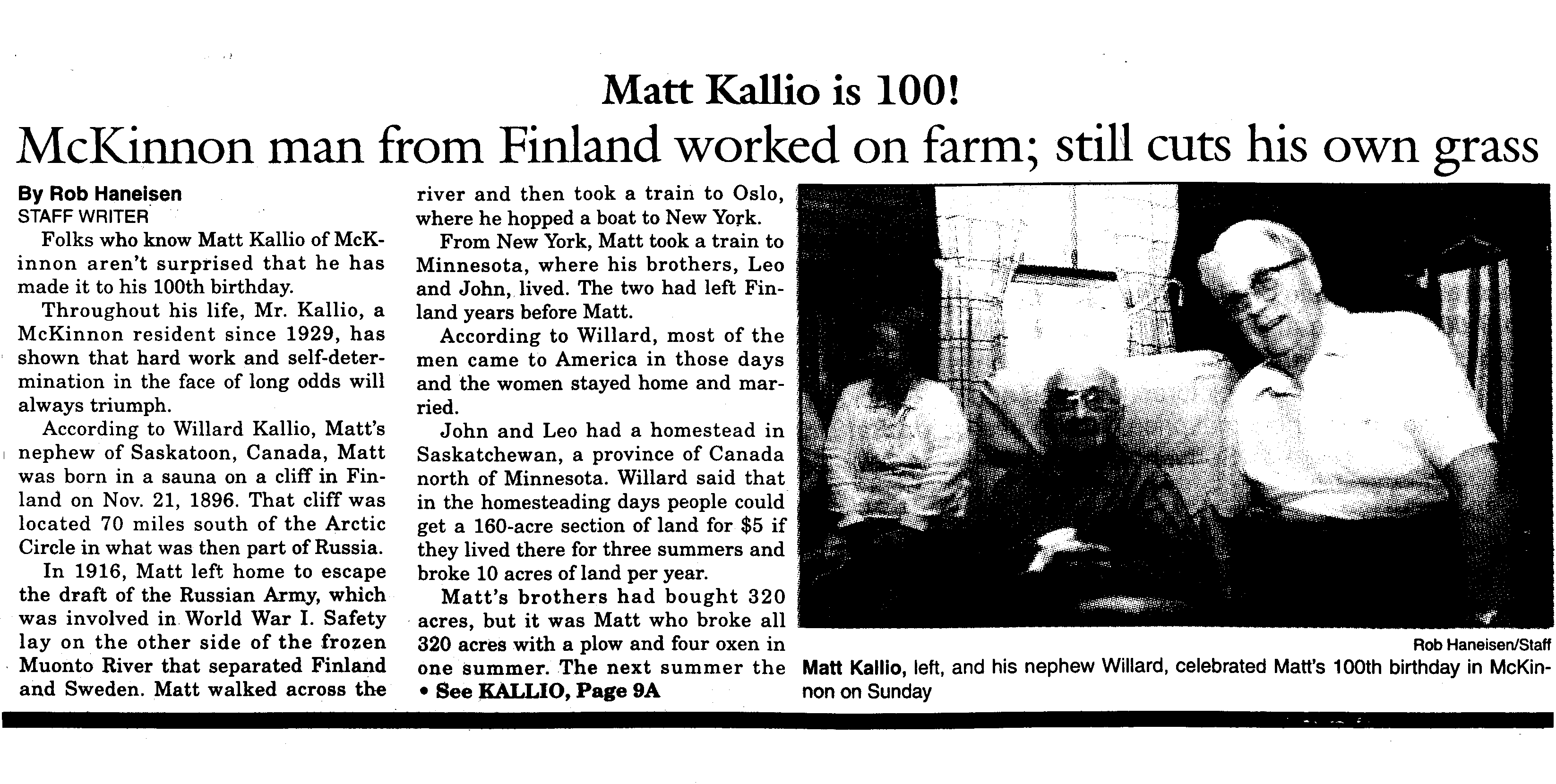 Matt Kallio 100th